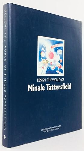 Bild des Verkufers fr Design: The World of Minale Tattersfield. Edited by Edward Booth. Clibborn. zum Verkauf von Antiquariat Heiner Henke