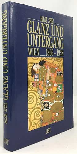 Bild des Verkufers fr Glanz und Untergang. Wien 1866-1938. Autorisierte bersetzung aus dem Englischen von Hanna Neves. Mit Photographien von Franz Hubmann. Zweite ergnzte Auflage. zum Verkauf von Antiquariat Heiner Henke