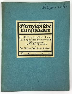 Bild des Verkufers fr Das Augustiner-Chorherrenstift Klosterneuburg in Nied.-st. III : Der Residenzbau Kaiser Karls VI. zum Verkauf von Antiquariat Heiner Henke