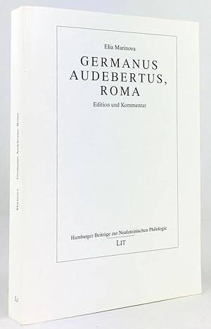 Seller image for Germanus Audebertus, Roma. Edition und Kommentar. for sale by Antiquariat Heiner Henke