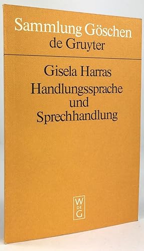 Seller image for Handlungssprache und Sprechhandlung. Eine Einfhrung in die handlungstheoretischen Grundlagen. for sale by Antiquariat Heiner Henke
