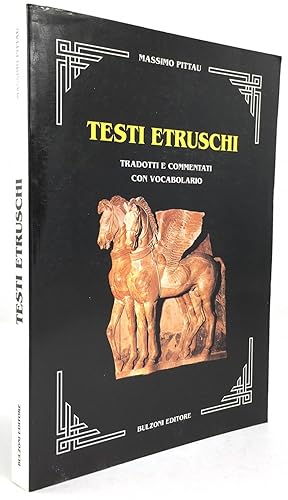 Seller image for Testi Etruschi. Tradotti e Commentati con Vocabulario. for sale by Antiquariat Heiner Henke