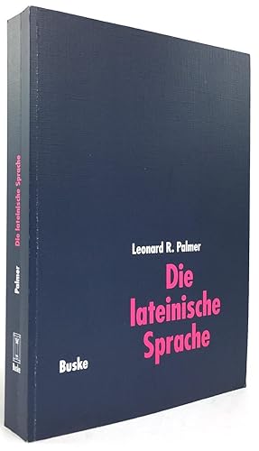 Bild des Verkufers fr Die lateinische Sprache. Grundzge der Sprachgeschichte und der historisch-vergleichenden Grammatik. Aus dem Englischen bersetzt von Johannes Kramer. 2., unvernderte Auflage. zum Verkauf von Antiquariat Heiner Henke