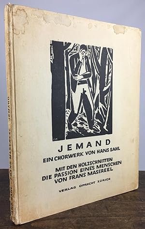 Jemand. Ein Chorwerk. Mit den Holzschnitten 'Die Passion eines Menschen' von Frans Masereel.