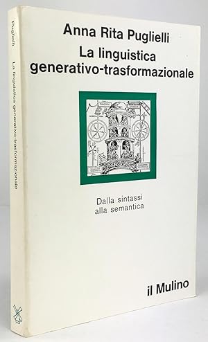 Imagen del vendedor de La linguistica generativo-trasformazionale. Dalla sintassi alla semantica. a la venta por Antiquariat Heiner Henke