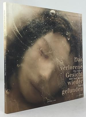 Seller image for Das verlorene Gesicht wiedergefunden / The Face - Lost and Found Again. Beitrag / Contribution : Dan Klein; Fotos/Photos : Hans-Joachim Becker; bersetzung/Translation : Irene Eisenhut. for sale by Antiquariat Heiner Henke