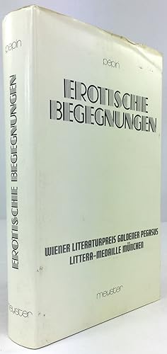 Seller image for Erotische Begegnungen. for sale by Antiquariat Heiner Henke