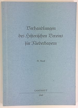 Bild des Verkufers fr Verhandlungen des Historischen Vereins fr Niederbayern 91. Band. zum Verkauf von Antiquariat Heiner Henke