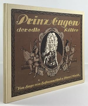 Prinz Eugen der edle Ritter. Sein Leben in Bildern. Erzählt von Hugo von Hofmannsthal. 12 Origina...