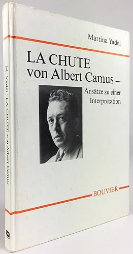 Bild des Verkufers fr La Chute von Albert Camus - Anstze zu einer Interpretation. zum Verkauf von Antiquariat Heiner Henke