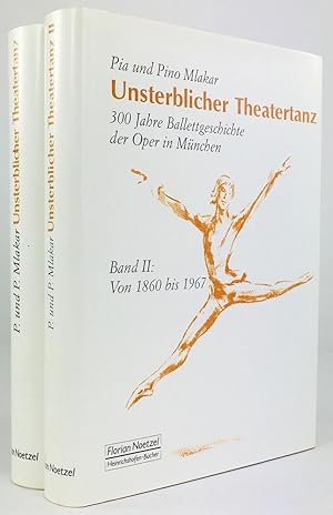 Imagen del vendedor de Unsterblicher Theatertanz. 300 Jahre Ballettgeschichte der Oper Mnchen. 2 Bnde. Band I : Von den Anfngen um 1650 bis 1860 mit 220 Bilddokumenten. Band II : Von 1860 bis 1967 mit 204 Bilddokumenten. a la venta por Antiquariat Heiner Henke