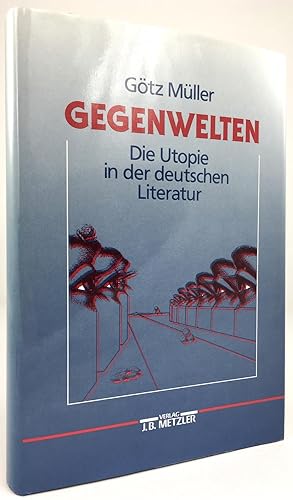 Image du vendeur pour Gegenwelten. Die Utopie in der deutschen Literatur. mis en vente par Antiquariat Heiner Henke