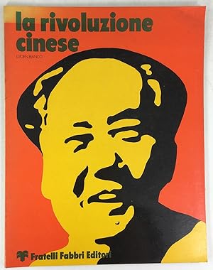 Bild des Verkufers fr La rivoluzione cinese. Traduzione : Piero Stoduti. zum Verkauf von Antiquariat Heiner Henke