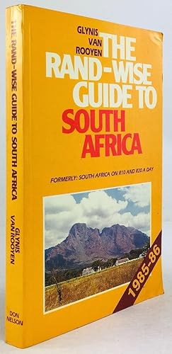 Seller image for The Rand-Wise Guide to South Africa. (Titelzusatz auf Deckel: Formerly: South Africa on R10 and R20 a Day.) for sale by Antiquariat Heiner Henke