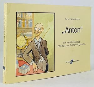 "Anton" Ein Familienausflug - coloriert und humorvoll gereimt.