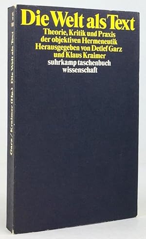 Seller image for Die Welt als Text. Theorie, Kritik und Praxis der objektiven Hermeneutik. 1. Auflage. for sale by Antiquariat Heiner Henke