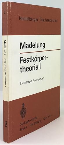 Image du vendeur pour Festkrpertheorie I. Elementare Anregungen. Mit 56 Abbildungen. mis en vente par Antiquariat Heiner Henke