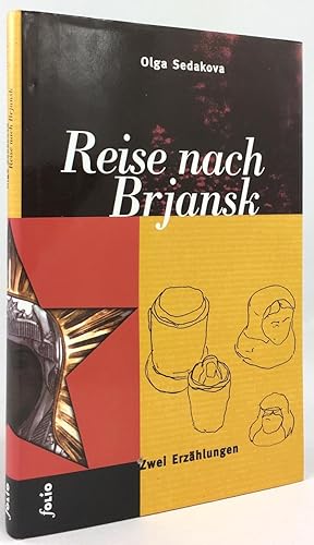 Seller image for Reise nach Brjansk. Zwei Erzhlungen. Aus dem Russischen von Valeria Jger und Erich Klein. for sale by Antiquariat Heiner Henke