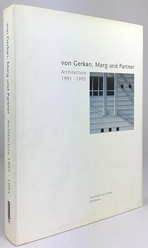 Seller image for Von Gerkan, Marg und Partner. Architecture 1991 - 1995. (Texte in deutscher und englischer Sprache.) for sale by Antiquariat Heiner Henke