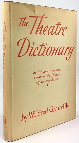 Bild des Verkufers fr The Theatre Dictionary. British and American Terms in the Drama, Opera, and Ballet. zum Verkauf von Antiquariat Heiner Henke