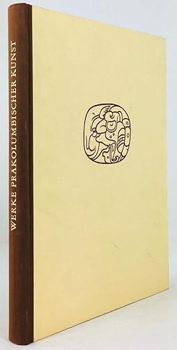 Image du vendeur pour Werke prkolumbianischer Kunst - Mesoamerika und Peru. Sammlung Ludwig - Aachen. mis en vente par Antiquariat Heiner Henke