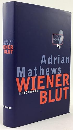 Seller image for Wiener Blut. Roman. Aus dem Englischen von Chris Hirte. for sale by Antiquariat Heiner Henke