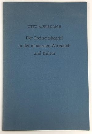 Bild des Verkufers fr Der Freiheitsbegriff in der modernen Wirtschaft und Kultur. Vortrag auf der Jahrestagung des Kulturkreises im Bundesverband der Deutschen Industrie in Aachen am 6. September 1955. zum Verkauf von Antiquariat Heiner Henke