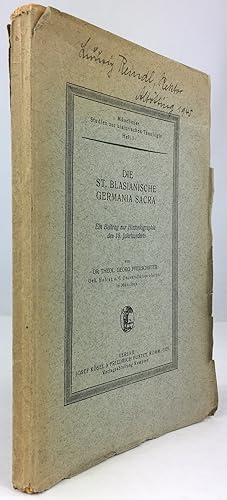 Seller image for Die St. Blasianische Germania Sacra. Ein Beitrag zur Historiographie des 18. Jahrhunderts. for sale by Antiquariat Heiner Henke