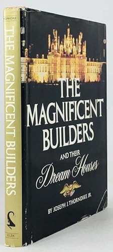 Bild des Verkufers fr The magnificent Builders and their Dream Houses. zum Verkauf von Antiquariat Heiner Henke
