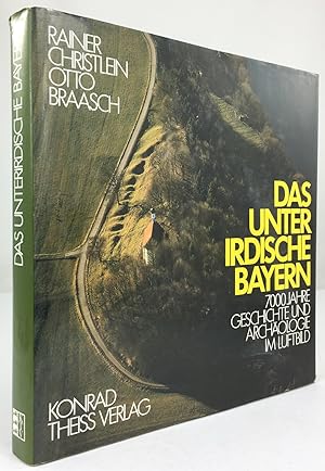 Immagine del venditore per Das unterirdische Bayern. 7000 Jahre Geschichte und Archologie im Luftbild. venduto da Antiquariat Heiner Henke