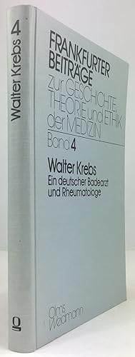 Seller image for Walter Krebs (1869-1939). Ein deutscher Badearzt und Rheumatologe. for sale by Antiquariat Heiner Henke