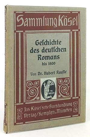 Image du vendeur pour Geschichte des deutschen Romans bis 1800. mis en vente par Antiquariat Heiner Henke