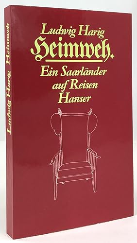 Immagine del venditore per Heimweh. Ein Saarlnder auf Reisen. Mit Zeichnungen von Hans Dahlem. venduto da Antiquariat Heiner Henke
