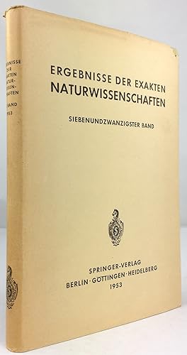 Seller image for Ergebnisse der exakten Naturwissenschaften. 27. Band. Mit 271 Abbildungen. for sale by Antiquariat Heiner Henke