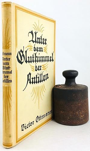 Seller image for Unter dem Gluthimmel der Antillen. Erlebnisse und Abenteuer in Westindien. Mit zehn Bildern und einer Karte. for sale by Antiquariat Heiner Henke