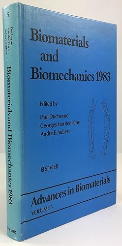 Seller image for Biomaterials and Biomechanics 1983. Proceedings of the Fourth European Conference on Biomaterials, Leuven, Belgium August 31 - September 2, 1983. for sale by Antiquariat Heiner Henke