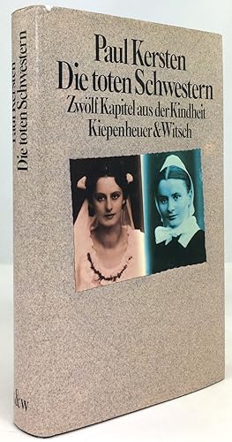 Seller image for Die toten Schwestern. Zwlf Kapitel aus der Kindheit. for sale by Antiquariat Heiner Henke