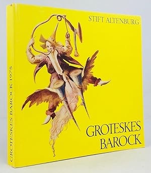 Seller image for Groteskes Barock. Katalog zur Ausstellung im Stift Altenburg von Mai bis Oktober 1975. for sale by Antiquariat Heiner Henke
