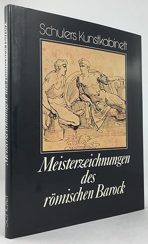 Image du vendeur pour Meisterzeichnungen des rmischen Barock. Aus dem Italienischen von Gnter Pssiger. mis en vente par Antiquariat Heiner Henke