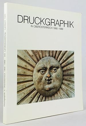 Seller image for Druckgraphik in Obersterreich 1900 - 1989. Katalog zur Ausstellung "Die Botschaft der Graphik" von Mai bis Oktober 1989 in Lambach. for sale by Antiquariat Heiner Henke