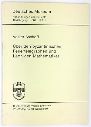 Seller image for ber den byzantinischen Feuertelegraphen und Leon den Mathematiker. for sale by Antiquariat Heiner Henke