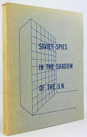 Bild des Verkufers fr Soviet spies in the shadow of the U.N. zum Verkauf von Antiquariat Heiner Henke