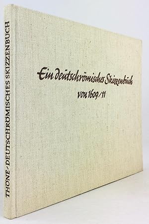 Bild des Verkufers fr Ein Deutschrmisches Skizzenbuch von 1609-11 in der Herzog-August-Bibliothek zu Wolfenbttel. zum Verkauf von Antiquariat Heiner Henke