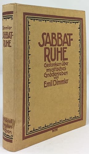 Seller image for Sabbatruhe. Gedanken ber mystisches Gnadenleben. for sale by Antiquariat Heiner Henke