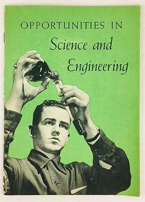 Opportunities in Science and Engineering.