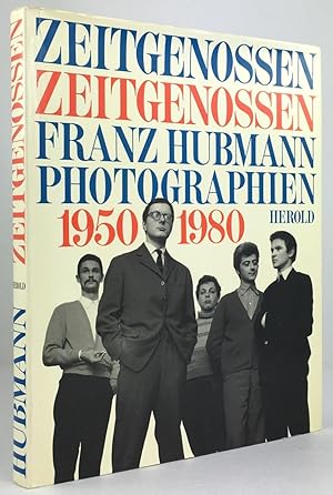 Zeitgenossen. Zeitgenossen. Photographien 1950 - 1980. Herausgegeben von Hans Schaumberger. Essay...