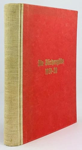 Die Büchergilde. Zeitschrift der Büchergilde Gutenberg. Jahrgang 1931 - 1932.