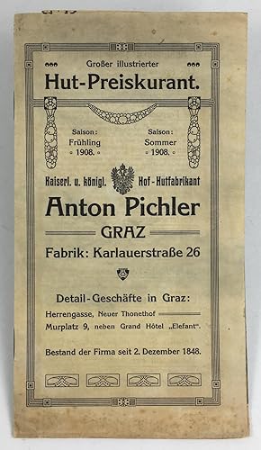 Image du vendeur pour Groer illustrierter Hut-Preiskurant. Saison : Frhling (und) Sommer 1908. mis en vente par Antiquariat Heiner Henke