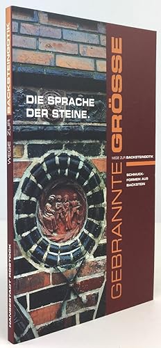 Seller image for Die Sprache der Steine. Schmuckformen der Backsteingotik. for sale by Antiquariat Heiner Henke