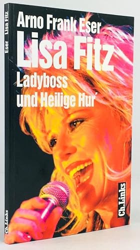 Bild des Verkufers fr Lisa Fitz. Ladyboss und Heilige Hur'. zum Verkauf von Antiquariat Heiner Henke